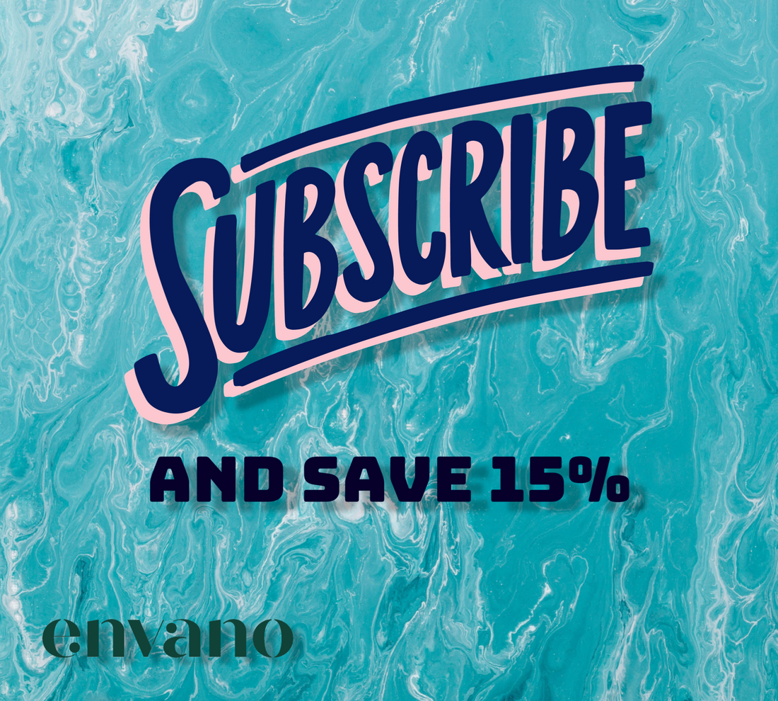 Subscribe and Save with Envano.